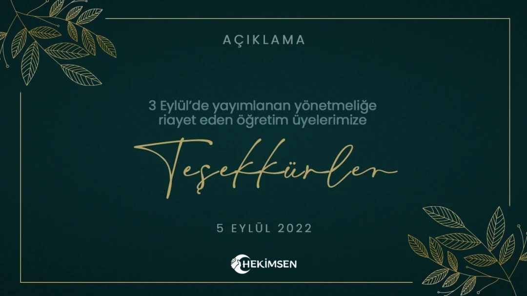 HEKİMSEN 3 Eylül'de Yayımlanan Yönetmeliğe Riayet Eden Öğretim Üyelerimize Teşekkürler | HEKİMSEN