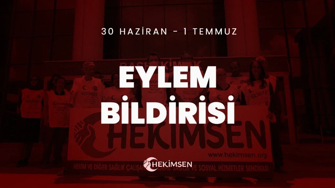 30 Haziran - 1 Temmuz 2022 Eylemi Basın Bildirisi | HEKİMSEN
