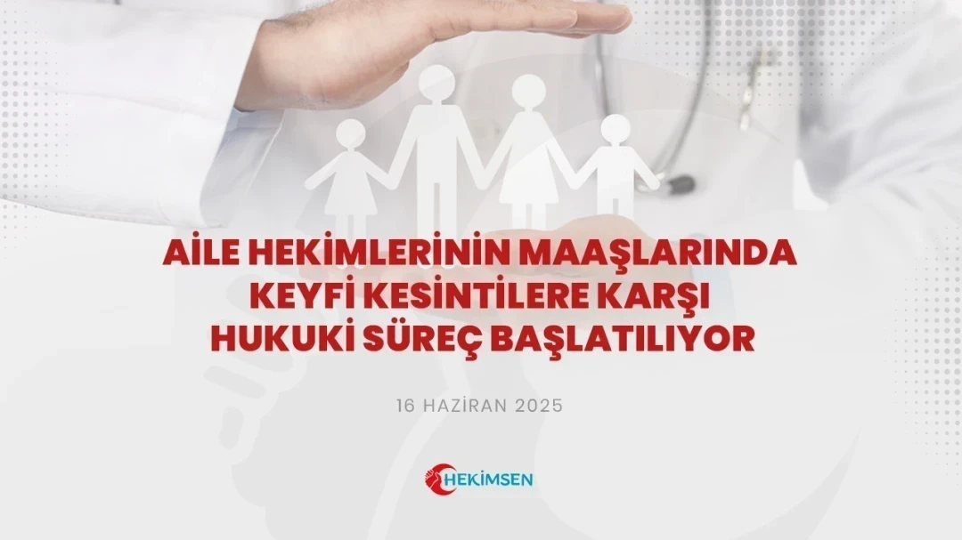 HEKİMSEN Aile Hekimlerinin Maaşlarında Keyfi Kesintilere Karşı Hukuki Süreç Başlatılıyor | HEKİMSEN