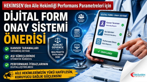 AİLE HEKİMLİĞİ PERFORMANS PARAMETRELERİ İÇİN DİJİTAL FORM/ONAY SİSTEMİ ÖNERİSİ | HEKİMSEN