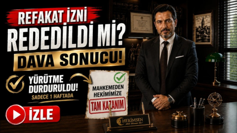 AİLE HEKİMLİĞİNE REFAKAT İZNİ VERİLMEMESİNE 1 HAFTA İÇİNDE YÜRÜTMENİN DURDURULMASI KARARI ALDIK | HEKİMSEN