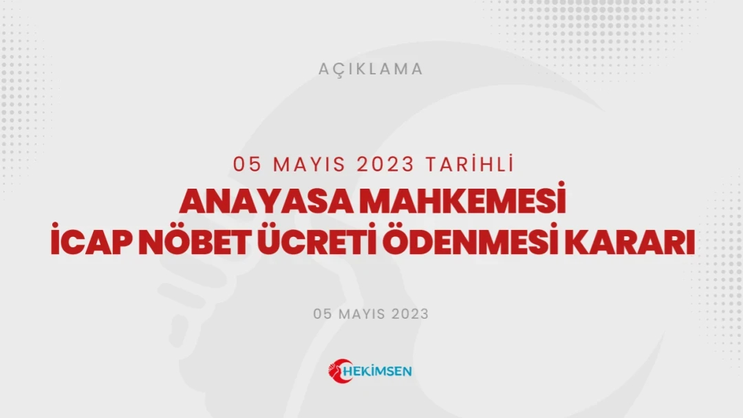 Anayasa Mahkemesi İcap Nöbet Ücretlerindeki Sınırlamayı İptal Etti | HEKİMSEN