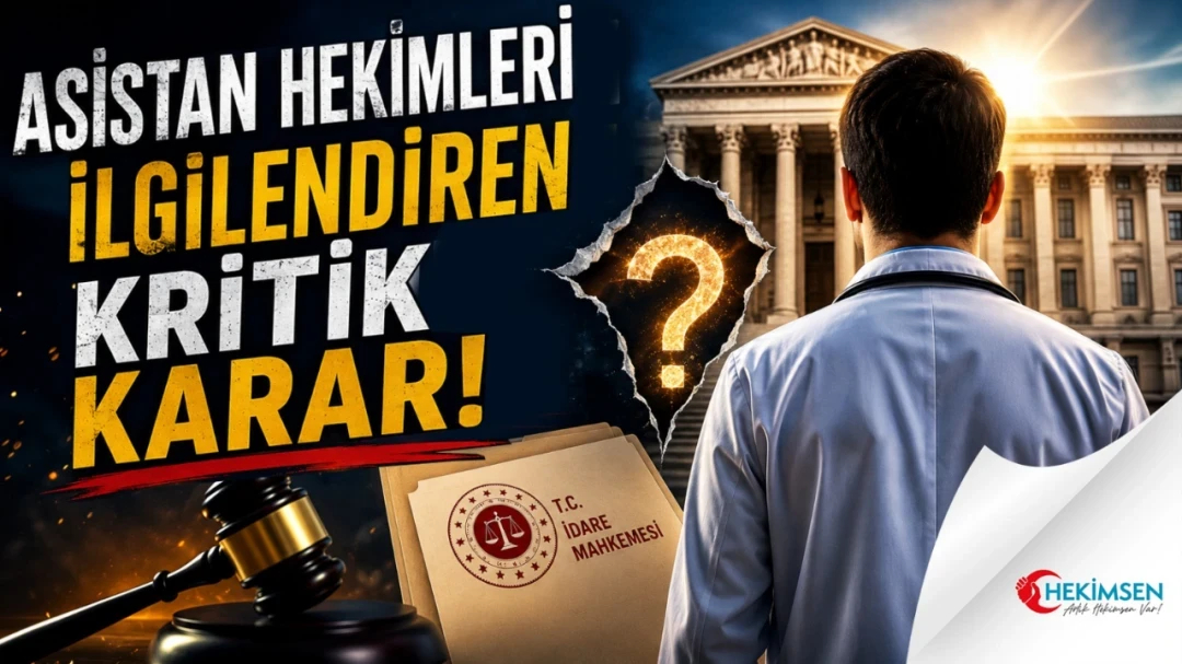 Asistan Hekimleri İlgilendiren Kritik Karar: Teşvik Ek Ödemesinde Eşitlik Vurgusu | HEKİMSEN