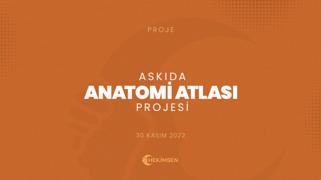 HEKİMSEN Askıda Anatomi Atlası Projesi ile Ekonomimize Katkı Sağlıyoruz | HEKİMSEN