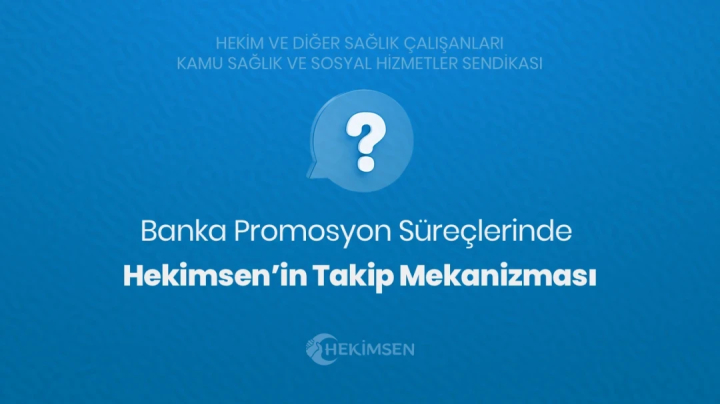 HEKİMSEN Banka Promosyon Süreçlerinde Hekimsen’in Takip Mekanizması | HEKİMSEN
