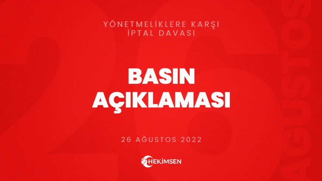 Basın Açıklaması: Yönetmeliklere Karşı İptal Davası (26 Ağustos 2022) | HEKİMSEN