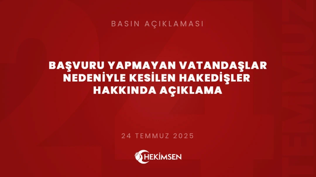 Başvuru Yapmayan Vatandaşlar Nedeniyle Kesilen Hakedişler Hakkında Açıklama | HEKİMSEN