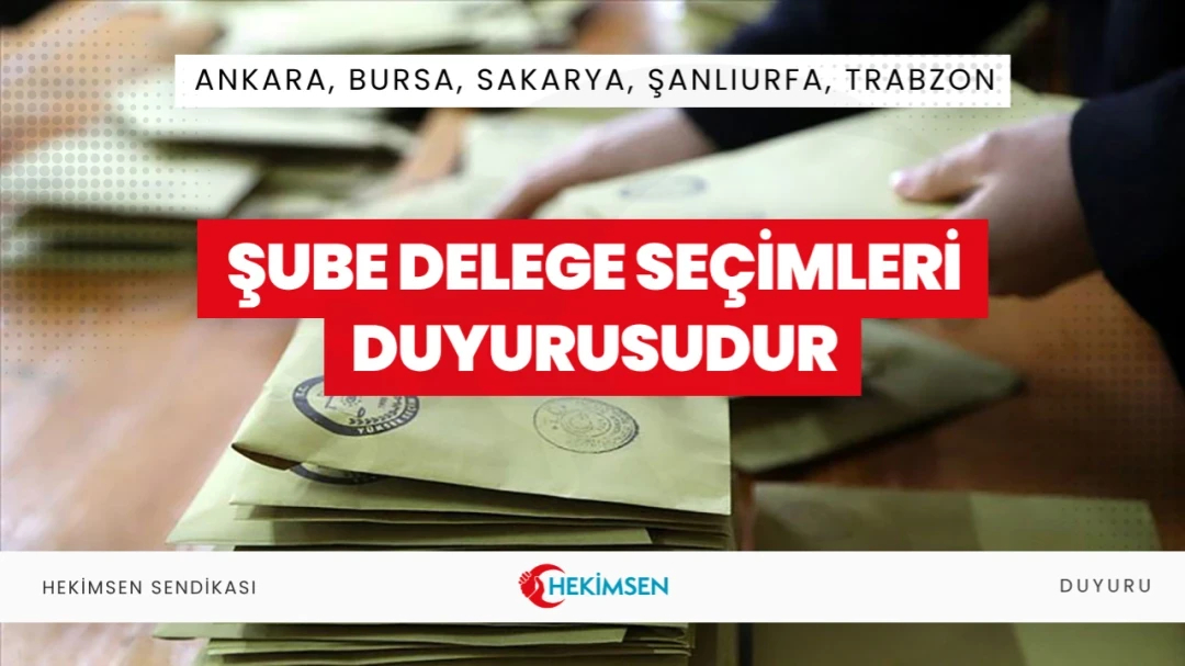 Hekimsen Sendikası Şube Delege Seçimleri Duyurusudur (2024) | HEKİMSEN