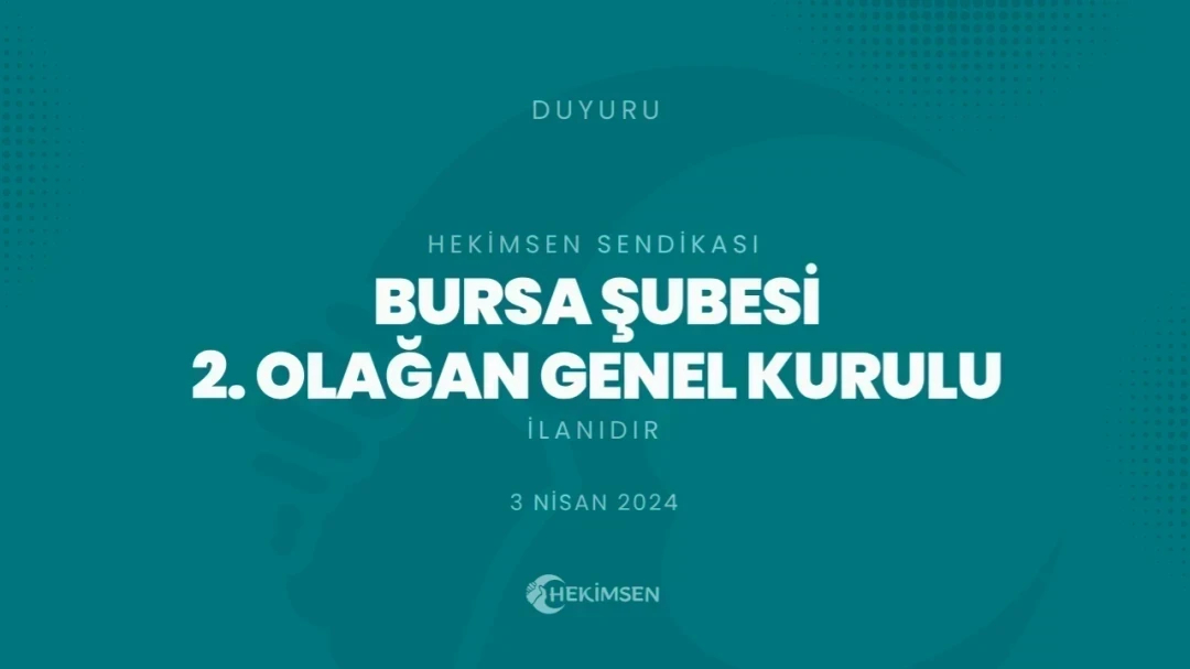 [DÜZELTME] Bursa Şubesi 2. Olağan Genel Kurul İlanıdır (2024) | HEKİMSEN