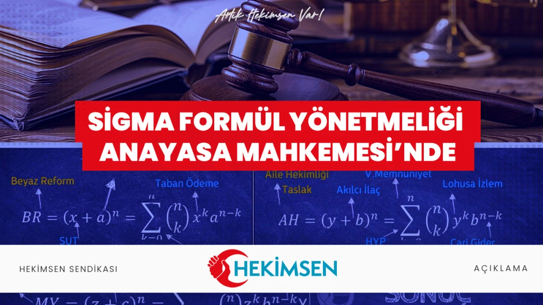 Dava Ettiğimiz Sigma Formül Yönetmeliği Anayasa Mahkemesi'nde | HEKİMSEN