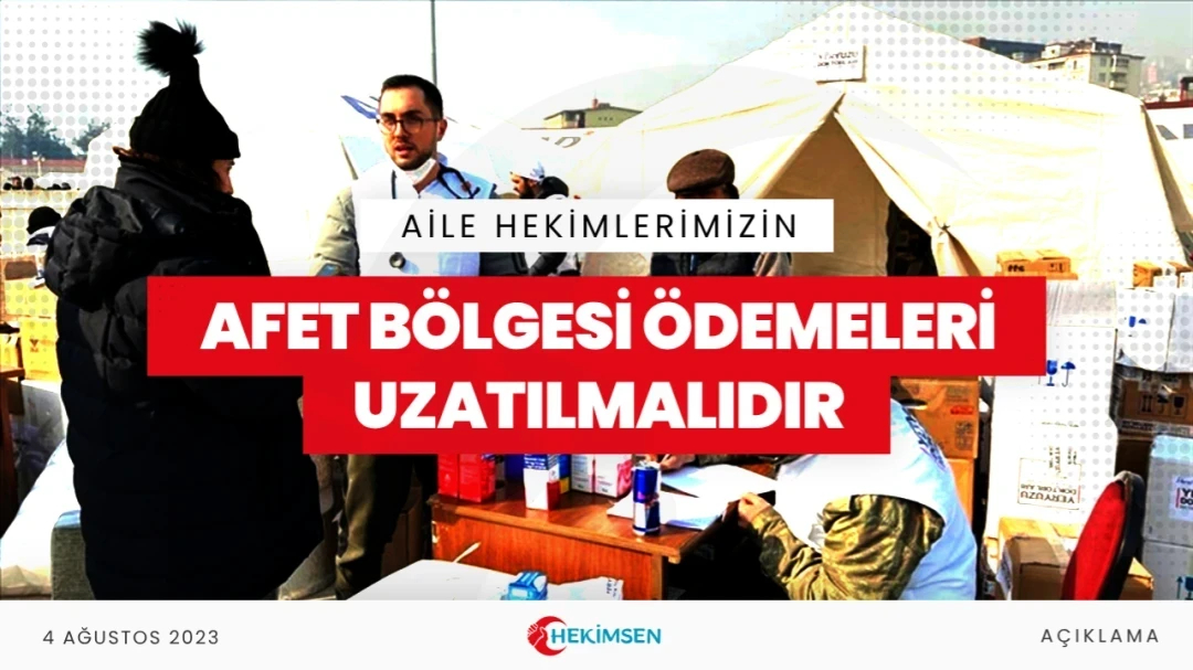 HEKİMSEN Deprem Bölgesinde Çalışan Aile Hekimlerinin Ödemelerinin Süreleri Uzatılmalıdır | HEKİMSEN