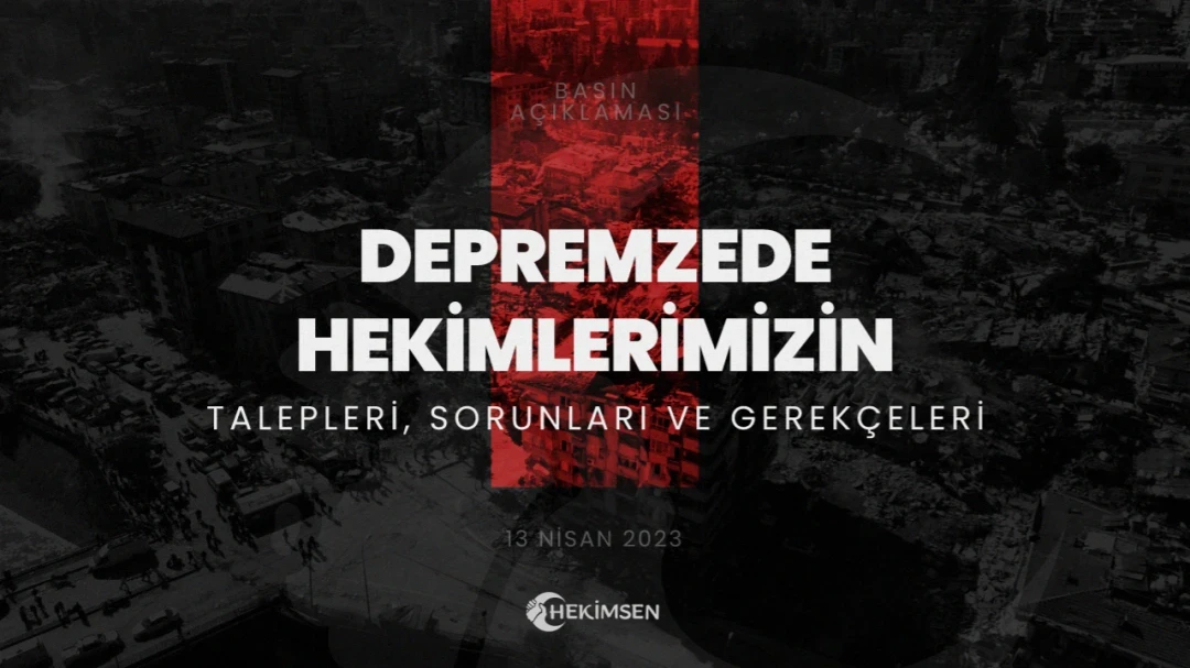 HEKİMSEN Depremzede Hekimlerimizin Talepleri, Sorunları ve Gerekçeleri | HEKİMSEN