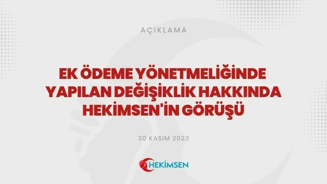 HEKİMSEN Ek Ödeme Yönetmeliğinde Yapılan Değişiklik Hakkında Görüşümüz | HEKİMSEN