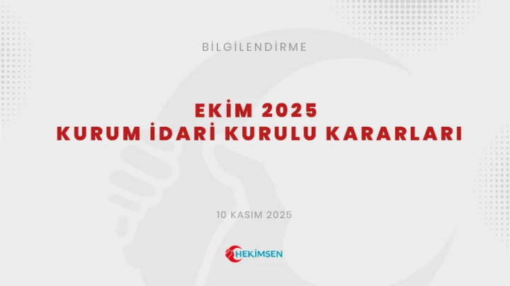 HEKİMSEN Ekim 2025 Kurum İdari Kurulu Kararları | HEKİMSEN