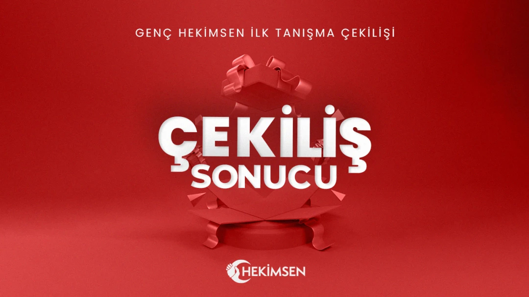 Genç Hekimsen İlk Tanışma Çekilişi Sonuçları Açıklandı! | HEKİMSEN