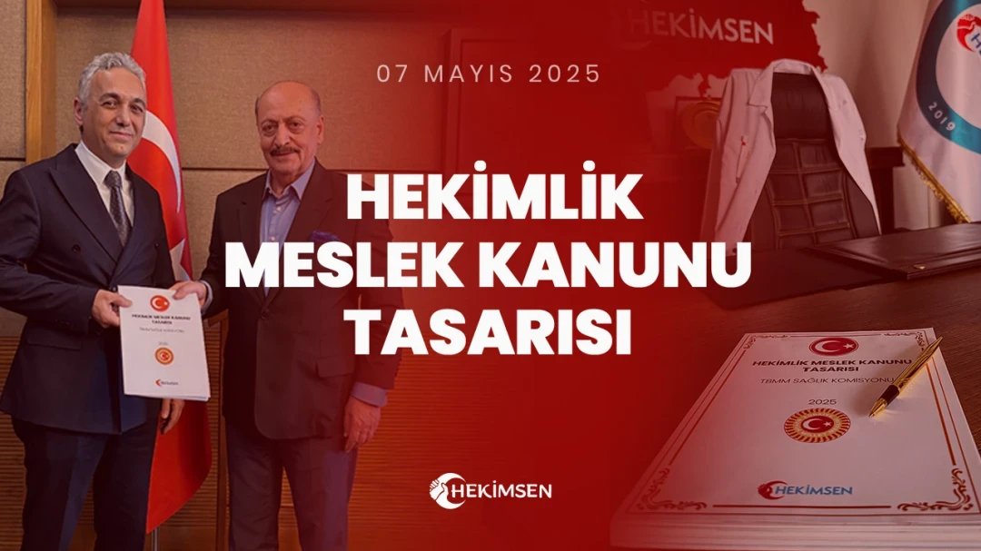 HEKİMSEN Hekimlik Meslek Kanunu Taslağı Tamamlandı: Hekimsen’den Tarihi Adım | HEKİMSEN