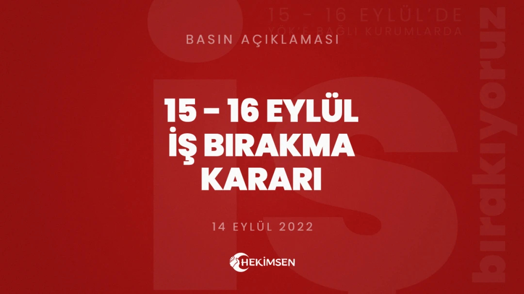 HEKİMSEN Hekimsen 15 - 16 Eylül'de İş Bırakma Kararı Almıştır | HEKİMSEN