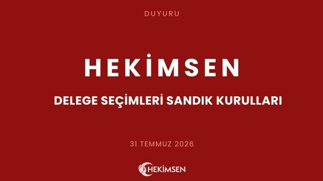 Hekimsen 2. Olağan Genel Kurulu Delege Seçimleri Sandık Kurulları Kararı | HEKİMSEN