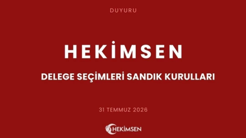 HEKİMSEN Hekimsen 2. Olağan Genel Kurulu Delege Seçimleri Sandık Kurulları Kararı | HEKİMSEN
