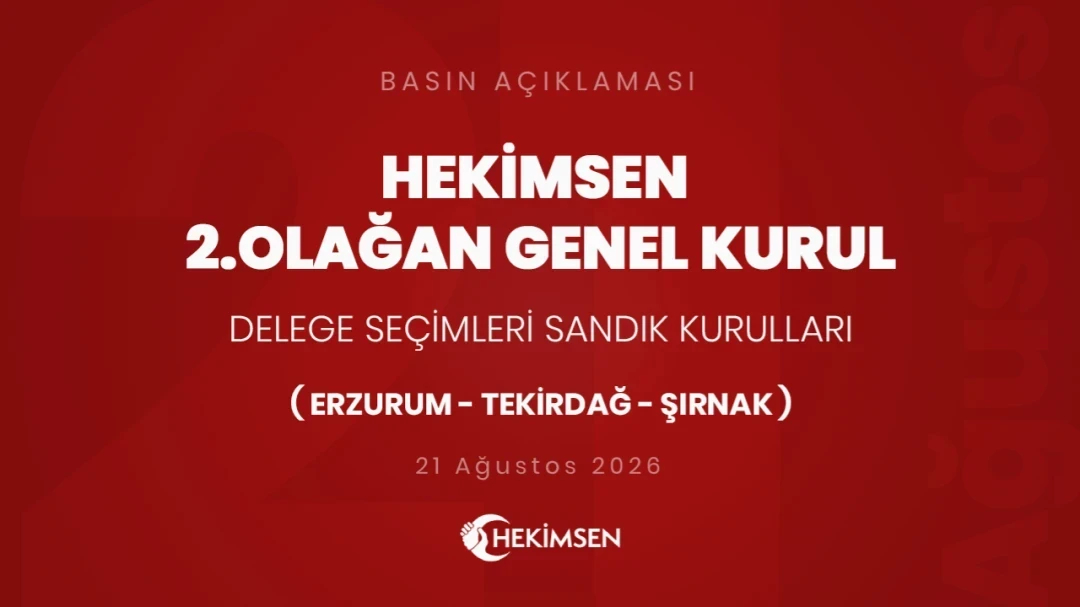 Hekimsen 2. Olağan Genel Kurulu Delege Seçimleri Sandık Kurulları ( Erzurum, Tekirdağ, Şırnak) | HEKİMSEN