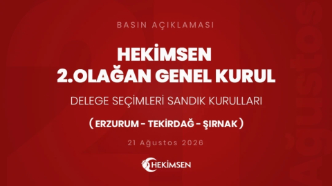 HEKİMSEN Hekimsen 2. Olağan Genel Kurulu Delege Seçimleri Sandık Kurulları ( Erzurum, Tekirdağ, Şırnak) | HEKİMSEN