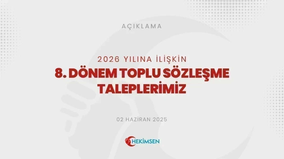 Hekimsen 8. Dönem Toplu Sözleşme Talepleri | HEKİMSEN