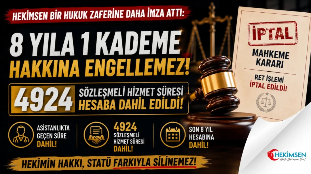 HEKİMSEN BİR HUKUK ZAFERİNE DAHA İMZA ATTI: STATÜ FARKI 8 YILA 1 KADEME HAKKINI ENGELLEMEZ | HEKİMSEN