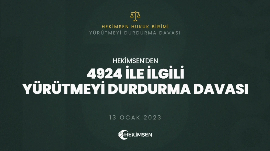 HEKİMSEN Hekimsen'den 4924 Sözleşmeli Hekimlikle İlgili Genelgeye Yürütmeyi Durdurma ve İptal Davası | HEKİMSEN