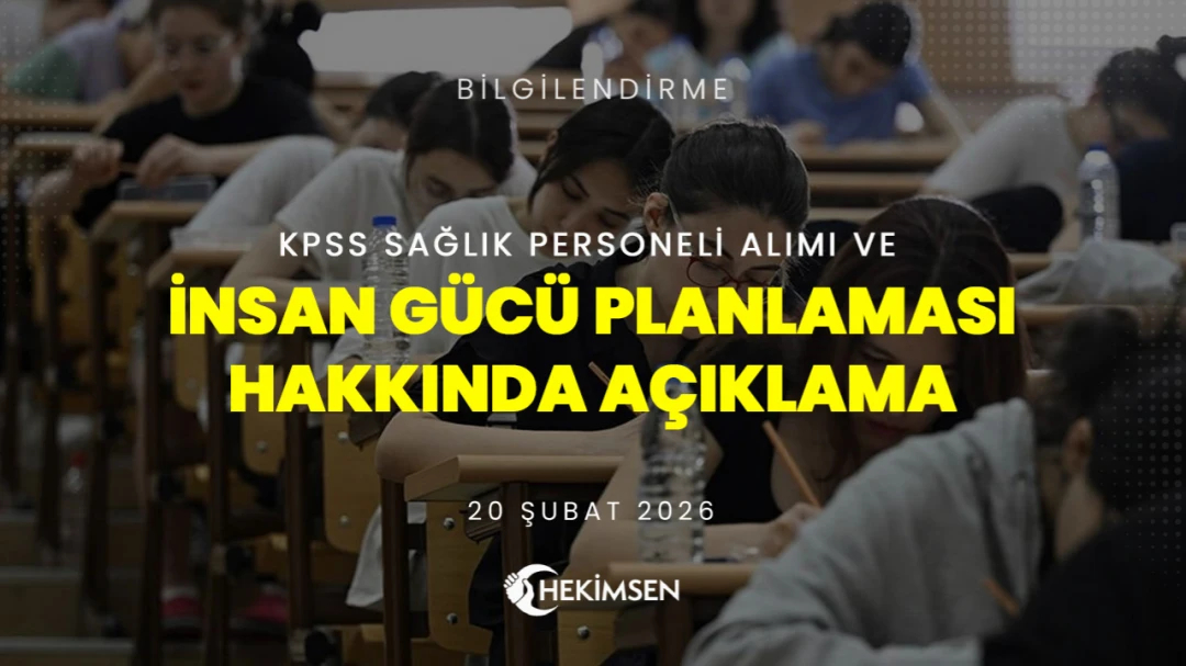 HEKİMSEN HEKİMSEN'den KPSS Sağlık Personeli Alımı ve İnsan Gücü Planlaması Hakkında Açıklama | HEKİMSEN