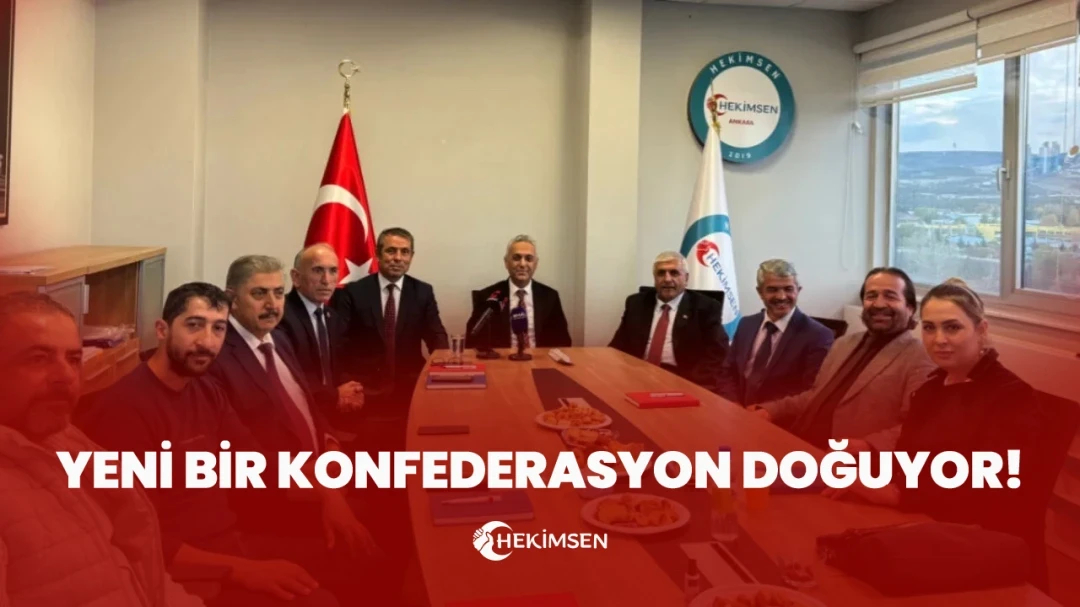 Hekimsen’den Tarihi Adım! 5 Sendika Birleşiyor – Yeni Bir Konfederasyon Doğuyor! | HEKİMSEN