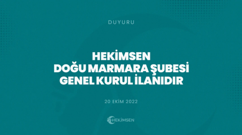 HEKİMSEN Hekimsen Doğu Marmara Şubesi Olağan Genel Kurul İlanıdır | HEKİMSEN