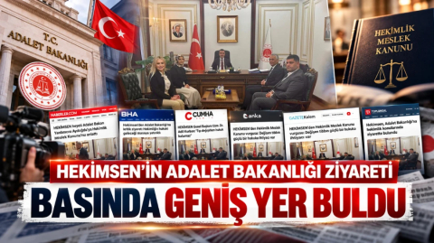 HEKİMSEN HEKİMSEN’İN ADALET BAKANLIĞI ZİYARETİ BASINDA GENİŞ YER BULDU | HEKİMSEN