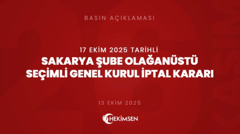 HEKİMSEN Hekimsen Sakarya Şube Olağanüstü Seçimli Genel Kurul İptali | HEKİMSEN