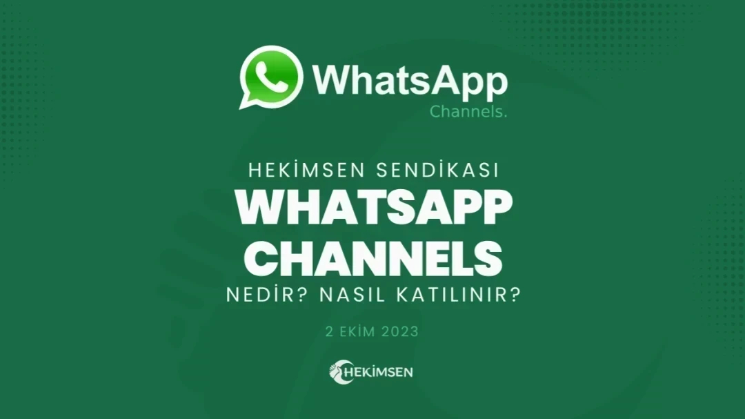 HEKİMSEN Hekimsen Sendikası, Whatsapp Channels ile Sizlere Daha Hızlı ve Kolay Ulaşacak | HEKİMSEN