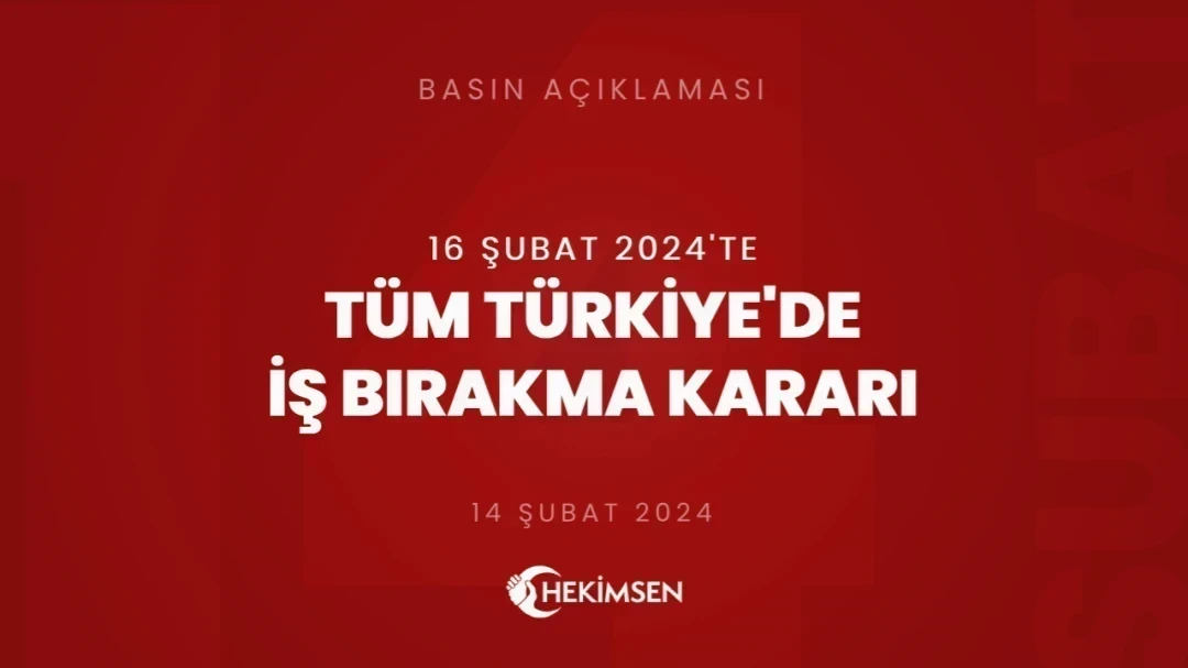 Hekimsen: Tüm Türkiye'de 14 - 15 - 16 Şubat 2024 Tarihlerinde Eylem Kararı Alınmıştır | HEKİMSEN