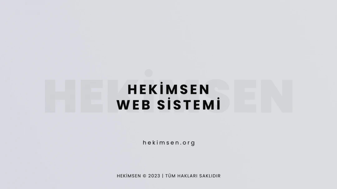 HEKİMSEN Hekimsen Web Sistemi ile Teknolojide Bir Adım Öndeyiz | HEKİMSEN