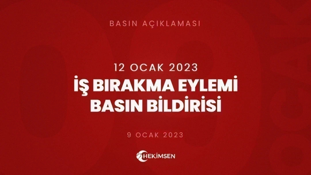 HEKİMSEN İş Bırakma Eylemi Basın Bildirisi (12 Ocak 2023) | HEKİMSEN
