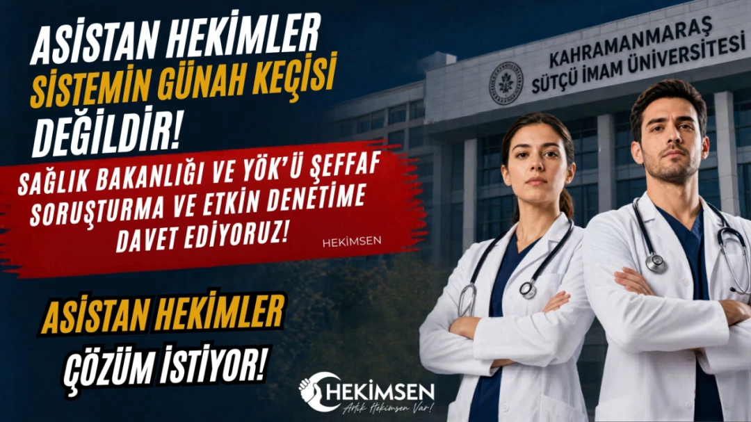 KSÜ İddiaları ve Asistan Hekimler: Sorumluluk Kimin Omzuna Yükleniyor? | HEKİMSEN
