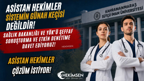 KSÜ İddiaları ve Asistan Hekimler: Sorumluluk Kimin Omzuna Yükleniyor? | HEKİMSEN