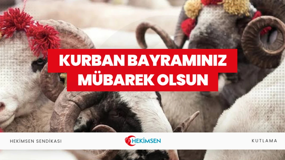 HEKİMSEN Kurban Bayramınız Mübarek Olsun (16 Haziran 2024) | HEKİMSEN