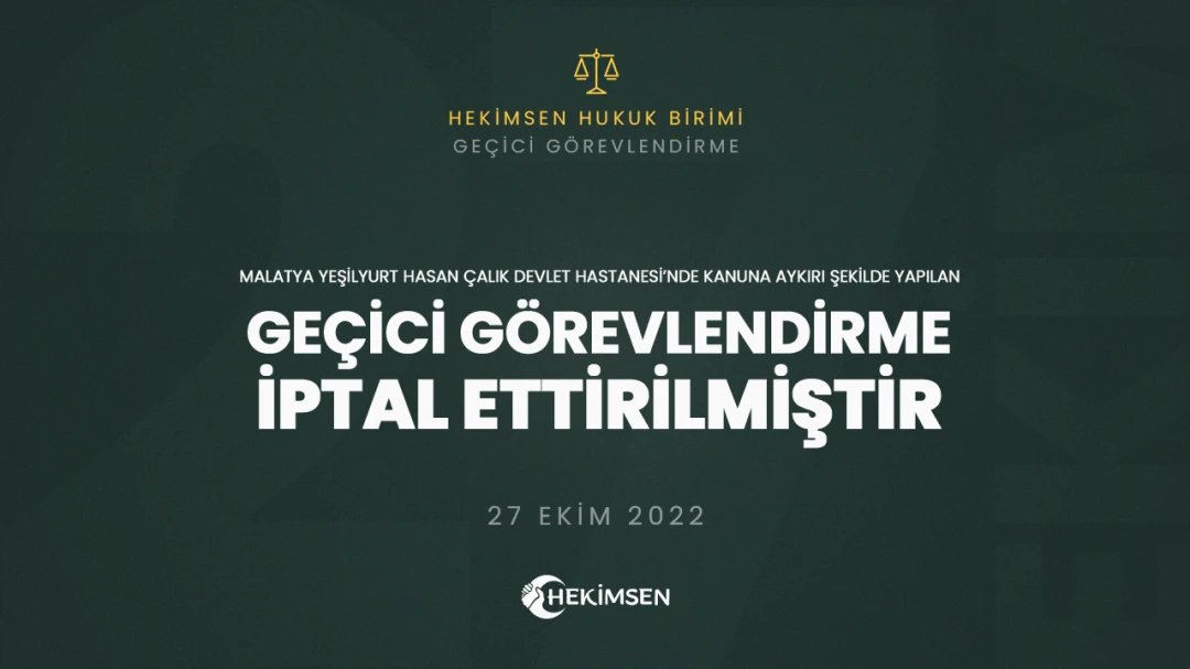 Malatya’da Kanuna Aykırı Geçici Görevlendirme İptal Edildi (27 Ekim 2022) | HEKİMSEN