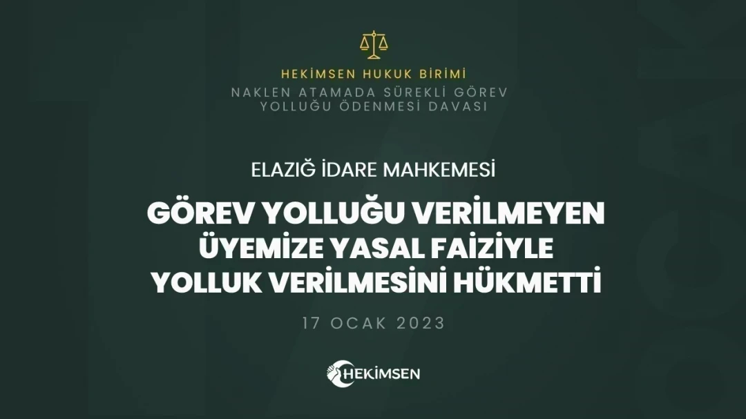 HEKİMSEN Naklen Atamada Sürekli Görev Yolluğu Ödenmesi Davası | HEKİMSEN