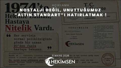 HEKİMSEN Nostalji Değil, Unuttuğumuz “Altın Standart”ı Hatırlatmak ! | HEKİMSEN