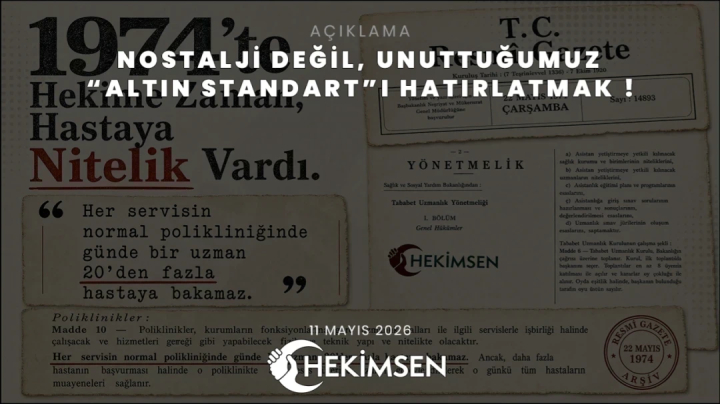 Nostalji Değil, Unuttuğumuz “Altın Standart”ı Hatırlatmak ! | HEKİMSEN