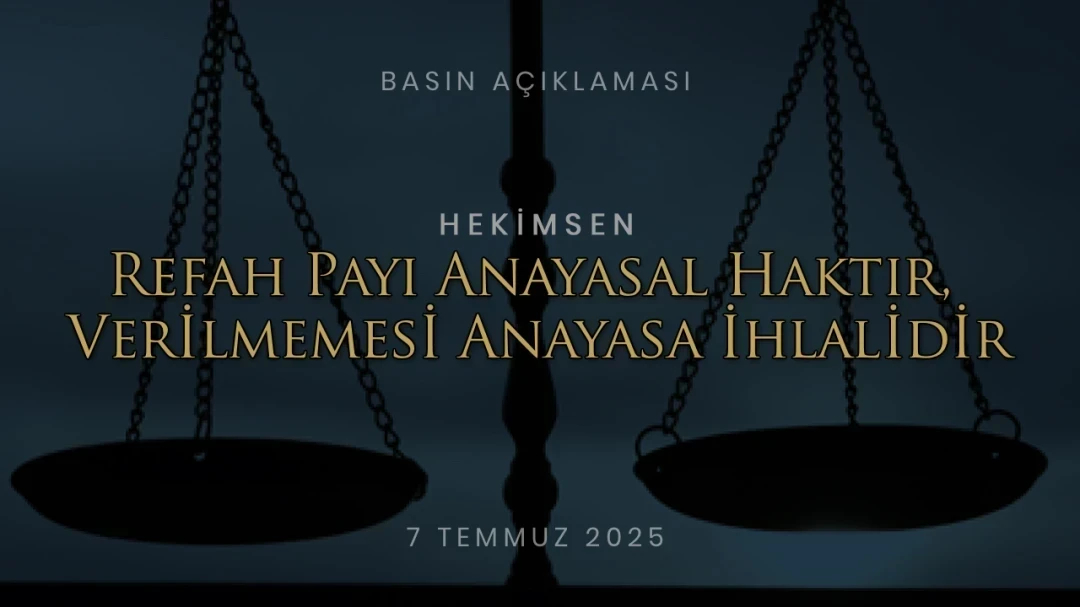 Refah Payı Anayasal Haktır, Verilmemesi Anayasa İhlalidir | HEKİMSEN