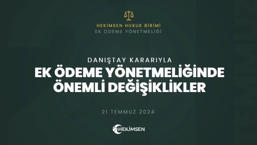 Sağlık Bakanlığı Ek Ödeme Yönetmeliğinde Danıştay Kararıyla Önemli Değişiklikler Yapılmıştır | HEKİMSEN