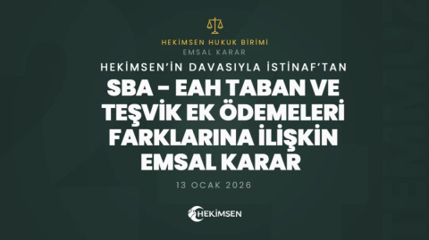 SBA - EAH Taban ve Teşvik Ek Ödemeleri Farklarına İlişkin EMSAL karar! | HEKİMSEN