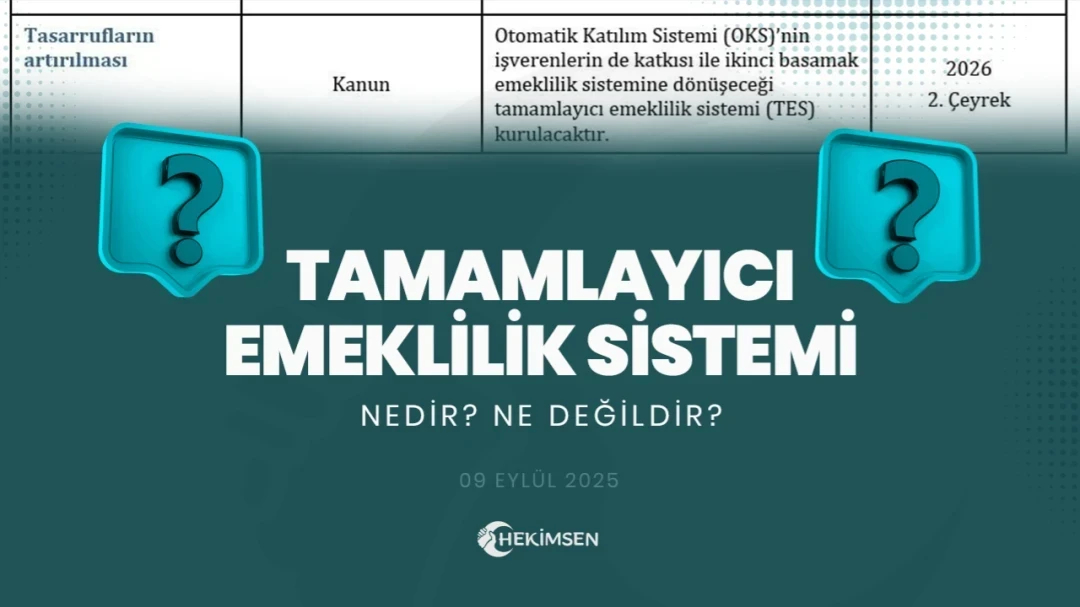 Tamamlayıcı Emeklilik Sistemi (TES) | HEKİMSEN