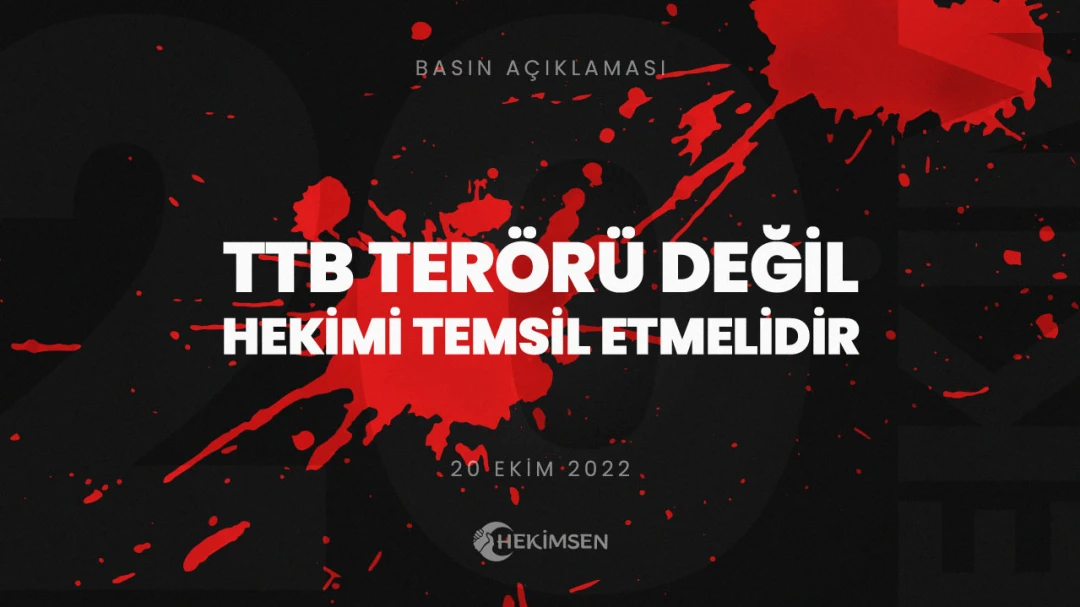 TTB Terörü Değil, Hekimi Temsil Etmelidir | HEKİMSEN
