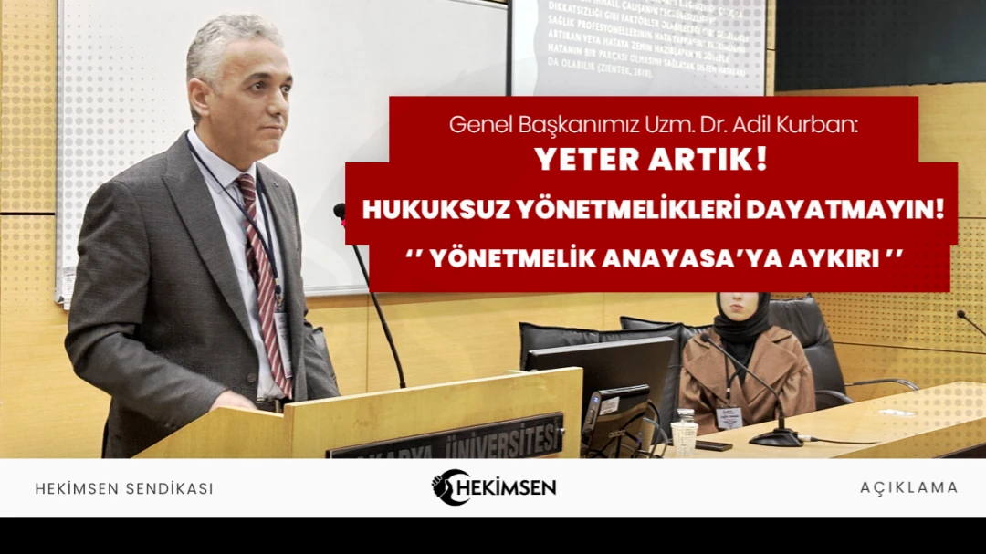 HEKİMSEN Yeter Artık! Hukuksuz Yönetmelikleri Dayatmayın! | HEKİMSEN